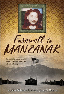 farewell to manzanar by jeanne houston