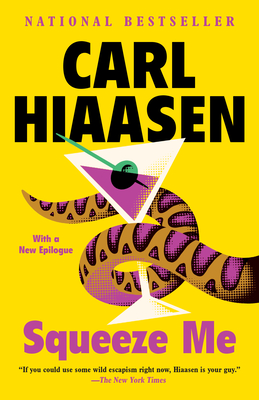 Squeeze Me: A novel By Carl Hiaasen Cover Image