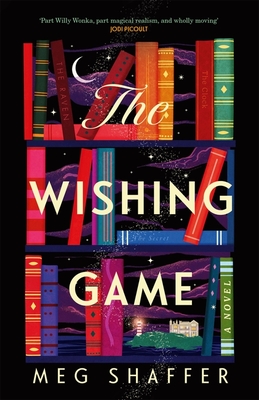 The Wishing Game: Part Willy Wonka, Part Magical Realism, and Wholly Moving Jodi Picoult