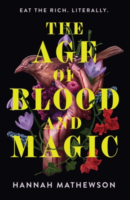 The Age of Blood and Magic: A Novel