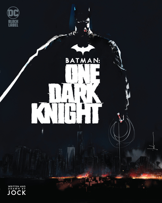 Batman: One Dark Knight By Jock, Jock (Illustrator) Cover Image