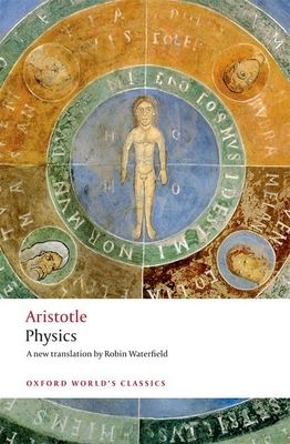 Physics (Oxford World's Classics) By Aristotle, Robin Waterfield (Translator), David Bostock (Editor) Cover Image