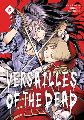 Versailles of the Dead Vol. 5 By Kumiko Suekane Cover Image