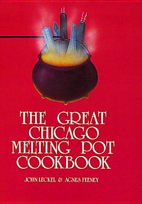 The Great Chicago Melting Pot Cookbook Cover Image