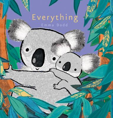 Everything (Emma Dodd's Love You Books) Cover Image