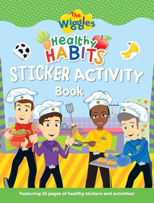 Healthy Habits Sticker Activity Book (The Wiggles) By The Wiggles Cover Image