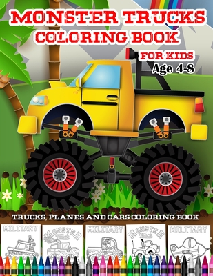 Monster Truck Coloring Book for Kids: Coloring Book for Kids Ages