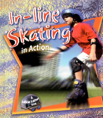 Inline Skating in Action (Sports in Action)