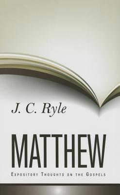 Expository Thoughts on Matthew By J. C. Ryle Cover Image