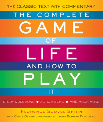 The Game of Life and How to Play It - by Florence Scovel Shinn (Paperback)