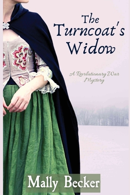 The Turncoat's Widow: A Revolutionary War Mystery