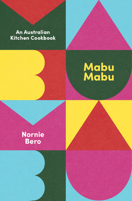 Mabu Mabu: An Australian Kitchen Cookbook Cover Image