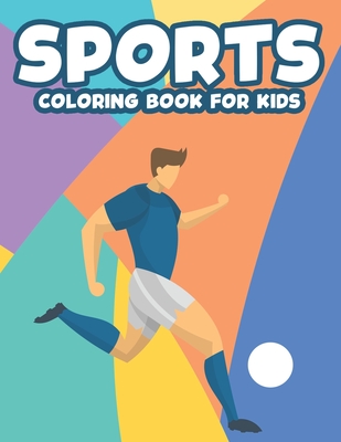 Sports coloring book: Coloring Books For Boys Cool Sports And