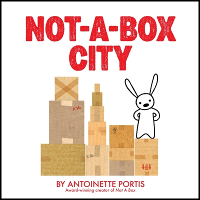 Not-a-Box City (Not a Box) Cover Image
