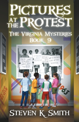 Pictures at the Protest By Steven K. Smith Cover Image