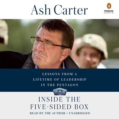 Inside the Five-Sided Box: Lessons from a Lifetime of Leadership in the Pentagon