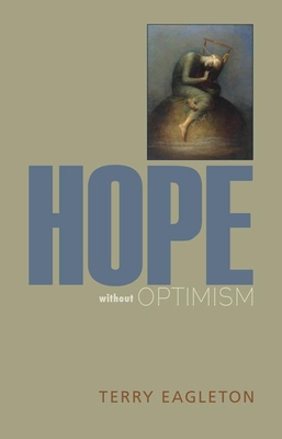 Hope Without Optimism (Page-Barbour Lectures) By Terry Eagleton Cover Image