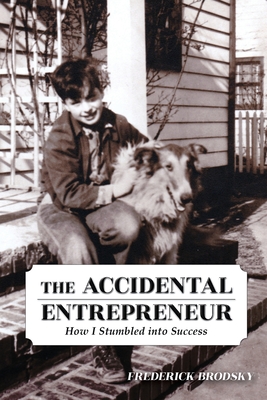 The Accidental Entrepreneur: How I Stumbled into Success Cover Image