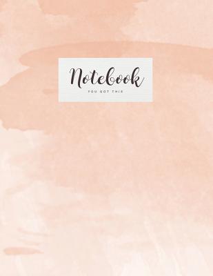 Notebook: Beautiful peach watercolor You got this ★ School supplies ★ Personal diary ★ Office notes 8.5 x 11 - Cover Image