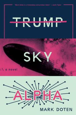 Trump Sky Alpha: A Novel