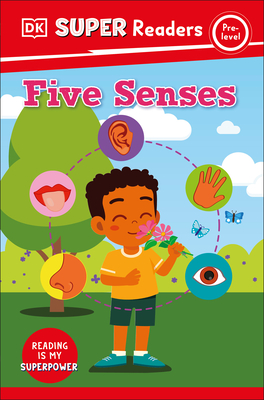 DK Super Readers Pre-Level Five Senses By DK Cover Image