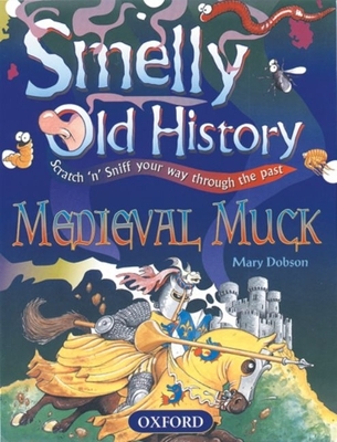 Medieval Muck (Smelly Old History) Cover Image