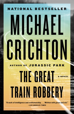 Cover for The Great Train Robbery: A Novel