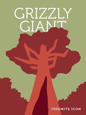 Grizzly Giant By Yosemite Conservancy Cover Image
