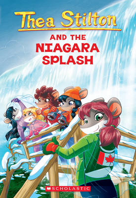 Thea Stilton and the Niagara Splash (Thea Stilton #27): A Geronimo Stilton Adventure Cover Image