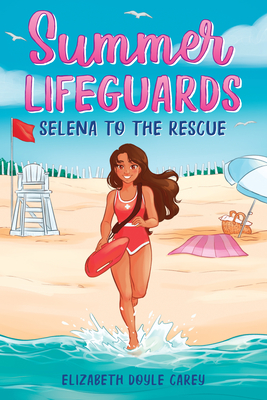 Summer Lifeguards: Selena to the Rescue Cover Image