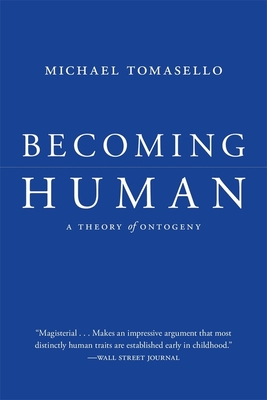 Becoming Human: A Theory of Ontogeny cover