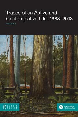 Traces of an Active and Contemplative Life: 1983-2013 Cover Image