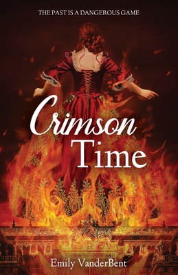Crimson Time By Emily Vanderbent Cover Image