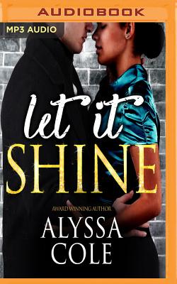 Let It Shine By Alyssa Cole, Karen Chilton (Read by) Cover Image