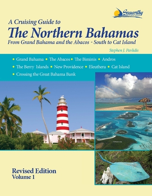 A Cruising Guide To The Northern Bahamas By Stephen J. Pavlidis Cover Image