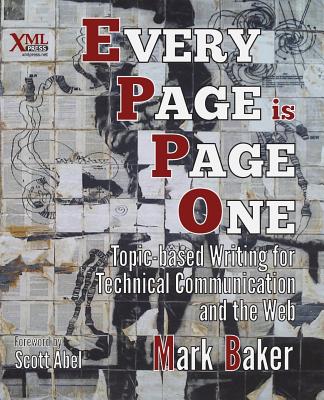 Every Page Is Page One: Topic-Based Writing for Technical Communication and the Web Cover Image