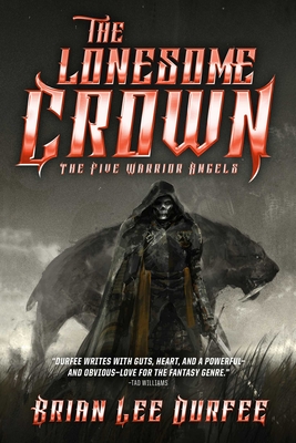 The Lonesome Crown (The Five Warrior Angels #3)