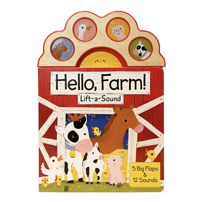 Hello, Farm! By Cottage Door Press (Editor), Carmen Crowe, Maria Neradova (Illustrator) Cover Image
