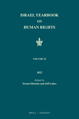 Israel Yearbook on Human Rights, Volume 52 (2022) By Yoram Dinstein (Editor) Cover Image