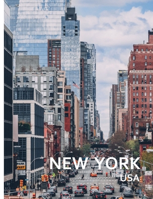 NEW YORK Usa: A Captivating Coffee Table Book with Photographic Depiction of Locations (Picture Book) Cover Image
