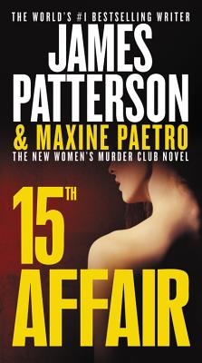 15th Affair (A Women's Murder Club Thriller #15) By James Patterson, Maxine Paetro Cover Image