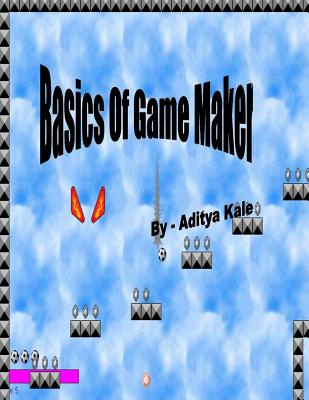 Basics Of Game Maker ( Black & White ) Cover Image