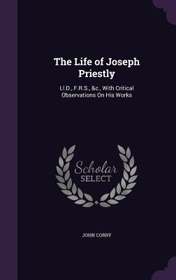 Cover for The Life of Joseph Priestly