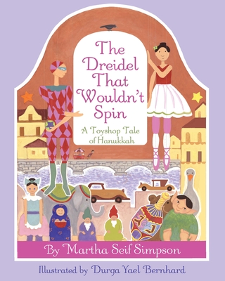 Dreidel That Wouldnt Spin: A Toyshop Tale of Hanukkah Cover Image