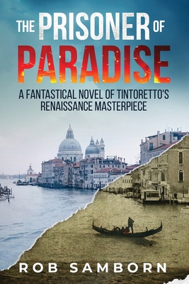 The Prisoner of Paradise: A Dual-Timeline Thriller Set in Venice (Painted Souls #1)