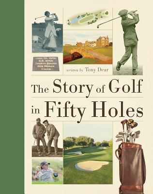 The Story of Golf in Fifty Holes Cover Image