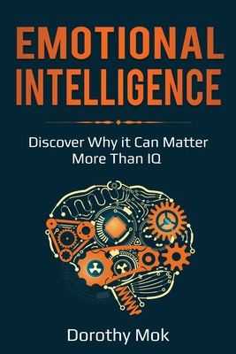 Emotional Intelligence: Discover Why it Can Matter More Than IQ Cover Image