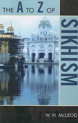The A to Z of Sikhism (A to Z Guides #45) Cover Image