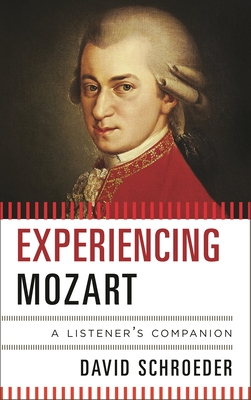 Cover for Experiencing Mozart (Listener's Companion)