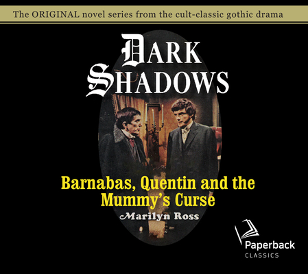 Barnabas, Quentin and the Mummy's Curse (Dark Shadows #16) Cover Image